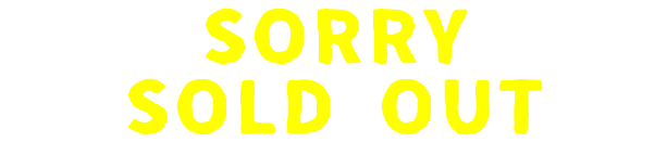 SORRY SOLD OUT